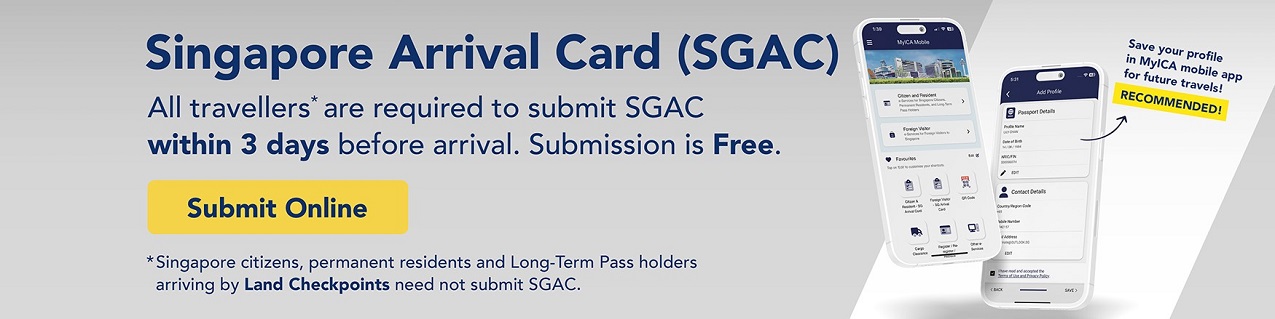 Singapore Arrival Card (SGAC) banner: All travellers must submit their SGAC within 3 days of arrival. Submission is free.
